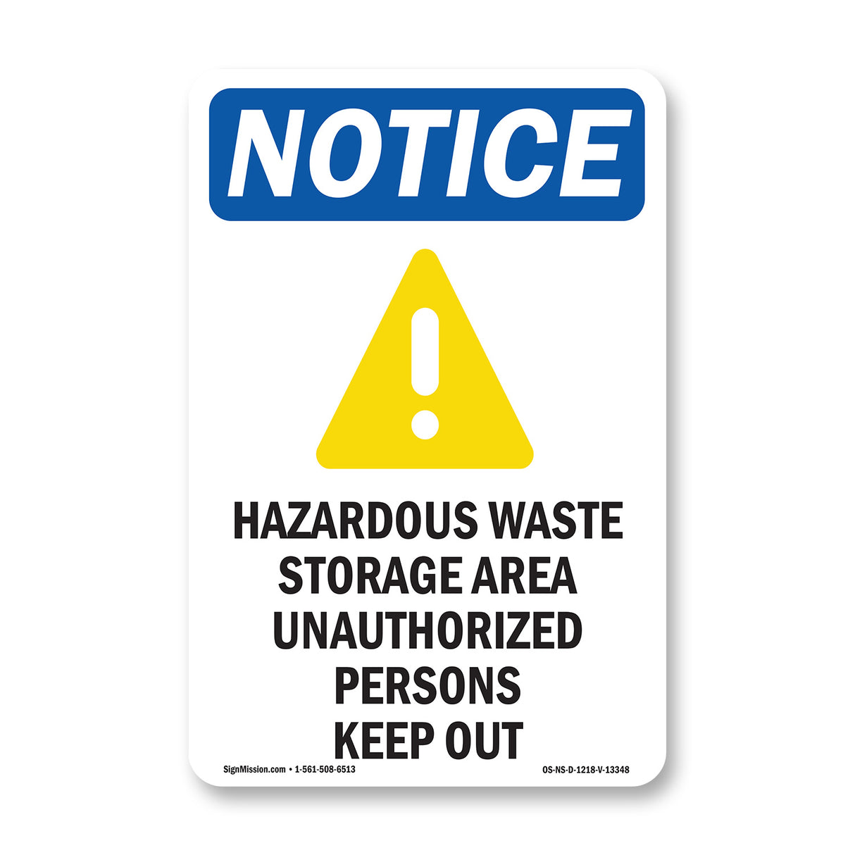 NOTICE Hazardous Waste Storage Area