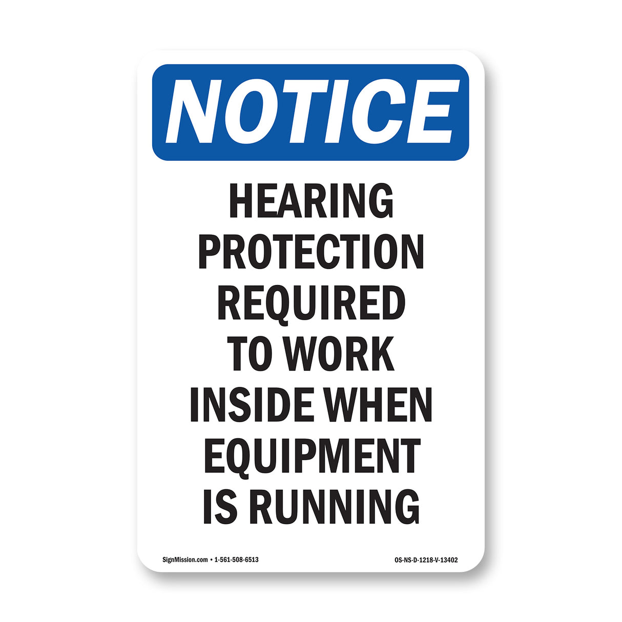 Hearing Protection Required To Work Inside Sign