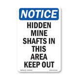 Hidden Mine Shafts In This Area Keep Out!
