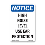 High Noise Level Use Ear Protection