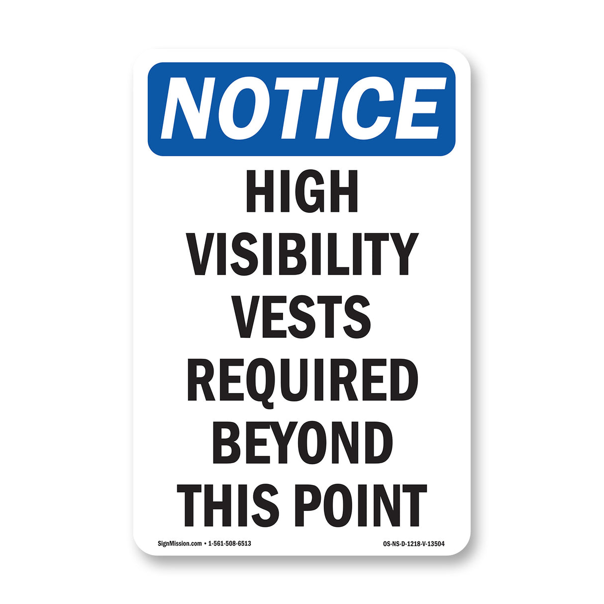 High Visibility Vests Required Beyond This Point