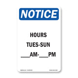 Hours Tues - Sun ____ Am - ____ Pm