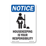 Housekeeping Is Your Responsibility