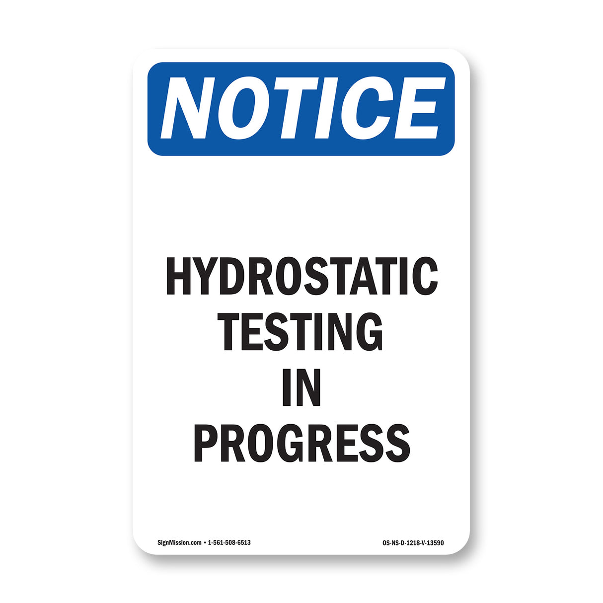 Hydrostatic Testing In Progress Sign