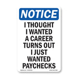 I Thought I Wanted A Career Turns Out I