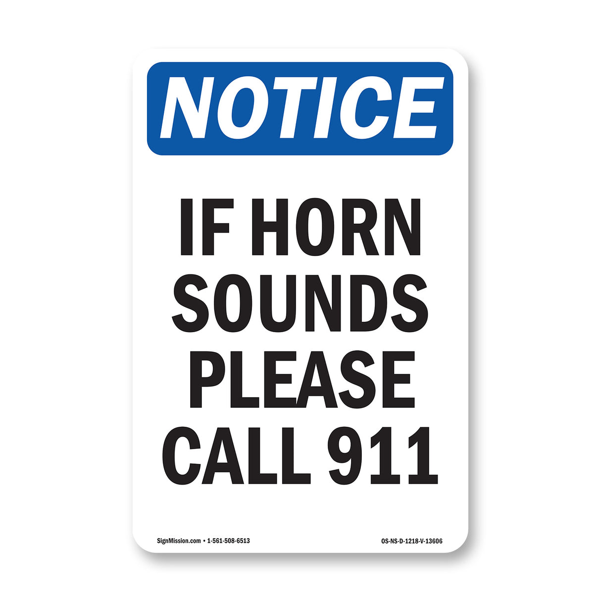 If Horn Sounds Please Call 911