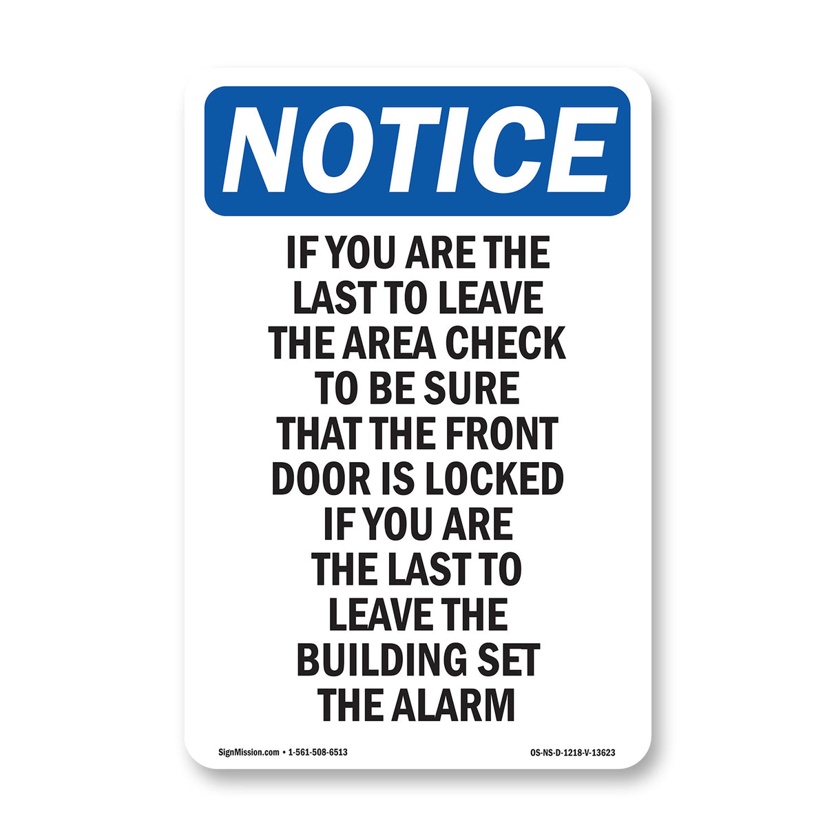 If You Are The Last To Leave The Area Check