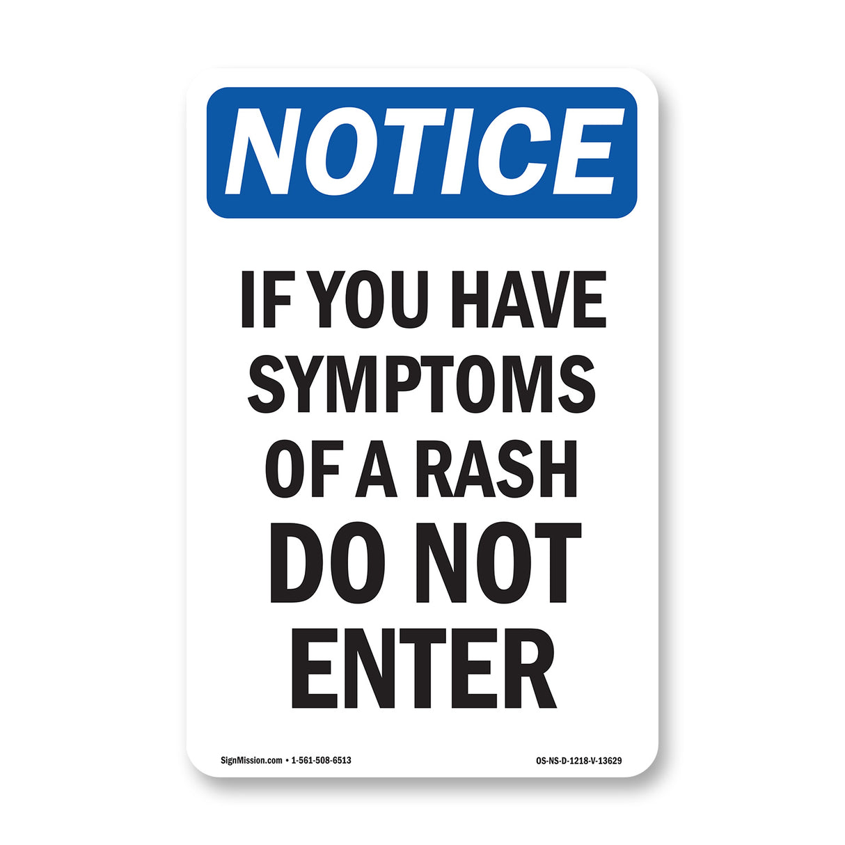 If You Have Symptoms Of A Rash Do Not Enter