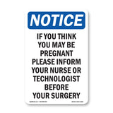If You Think You May Be Pregnant Please
