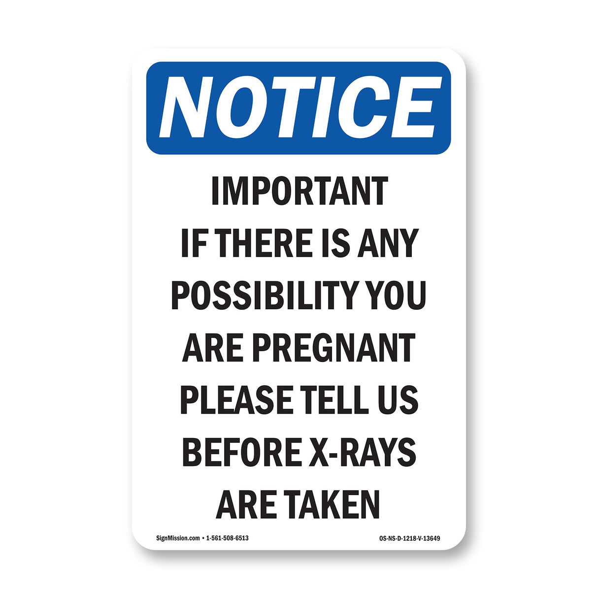 Important If There Is Any Possibility Sign