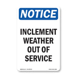 Inclement Weather Out Of Service Sign