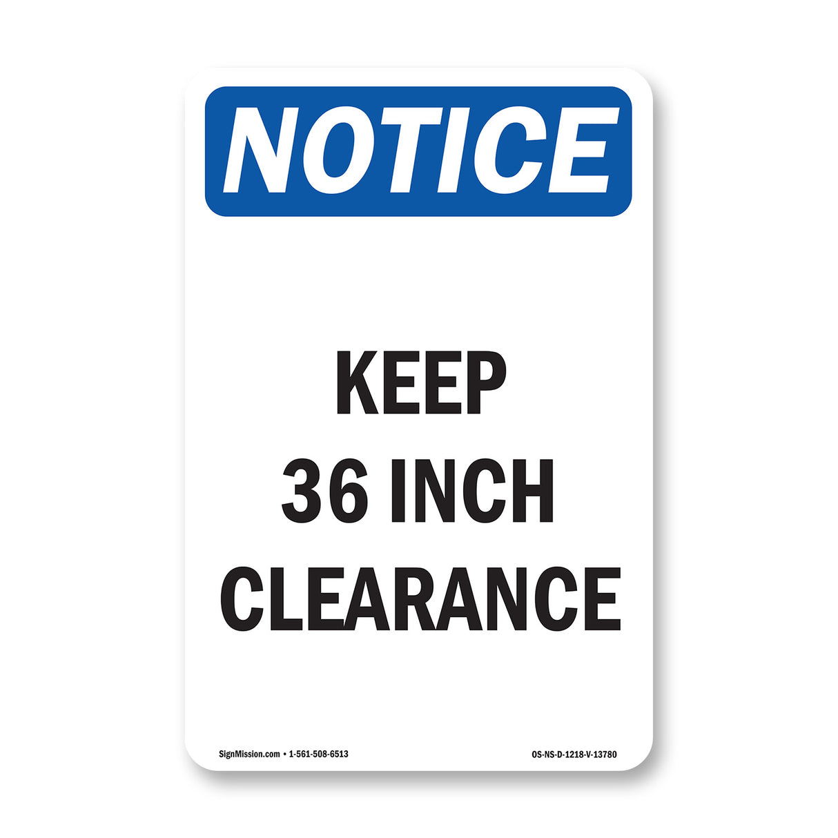 Keep 36 Inch Clearance Sign