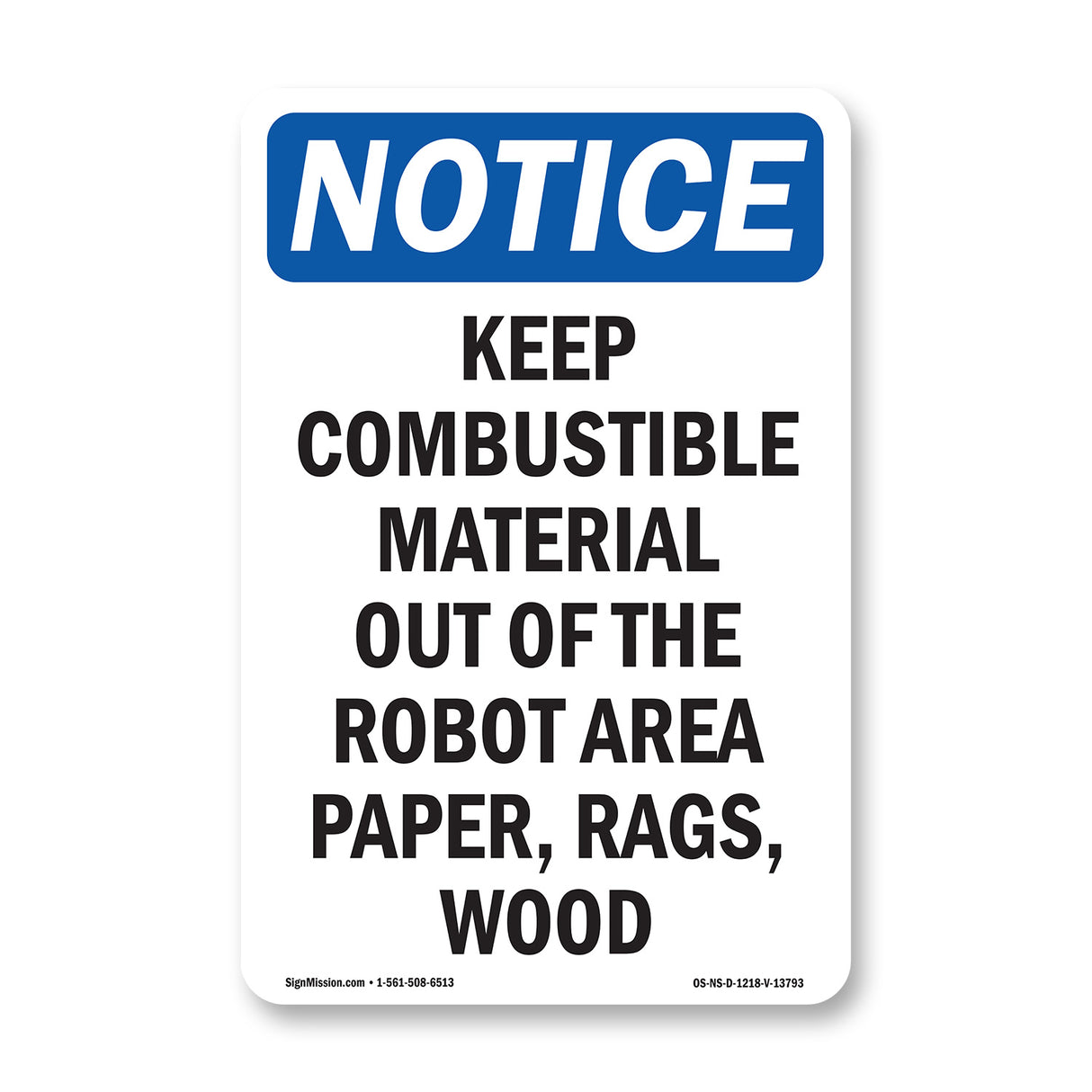 Keep Combustible Material Out Of The Robot