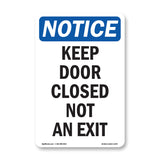 Keep Door Closed Not An Exit