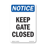 Keep Gate Closed Sign