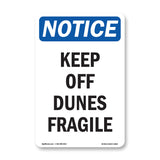 Keep Off Dunes Fragile Sign