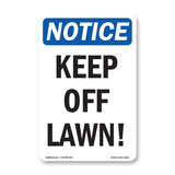 Keep Off Lawn!