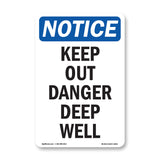 Keep Out Danger Deep Well