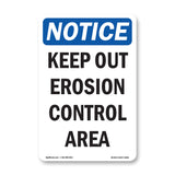 Keep Out Erosion Control Area