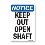 Keep Out Open Shaft Sign