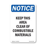 Keep This Area Clear Of Combustible Materials Sign
