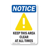 NOTICE Keep This Area Clear At All Times