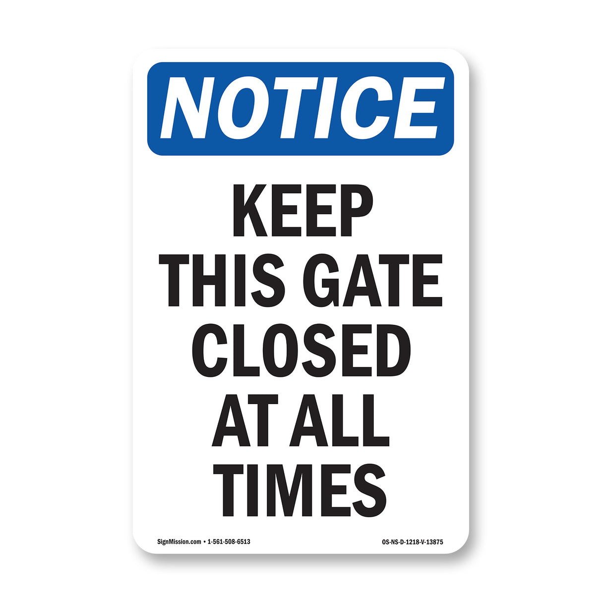 Keep This Gate Closed At All Times