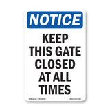 Keep This Gate Closed At All Times