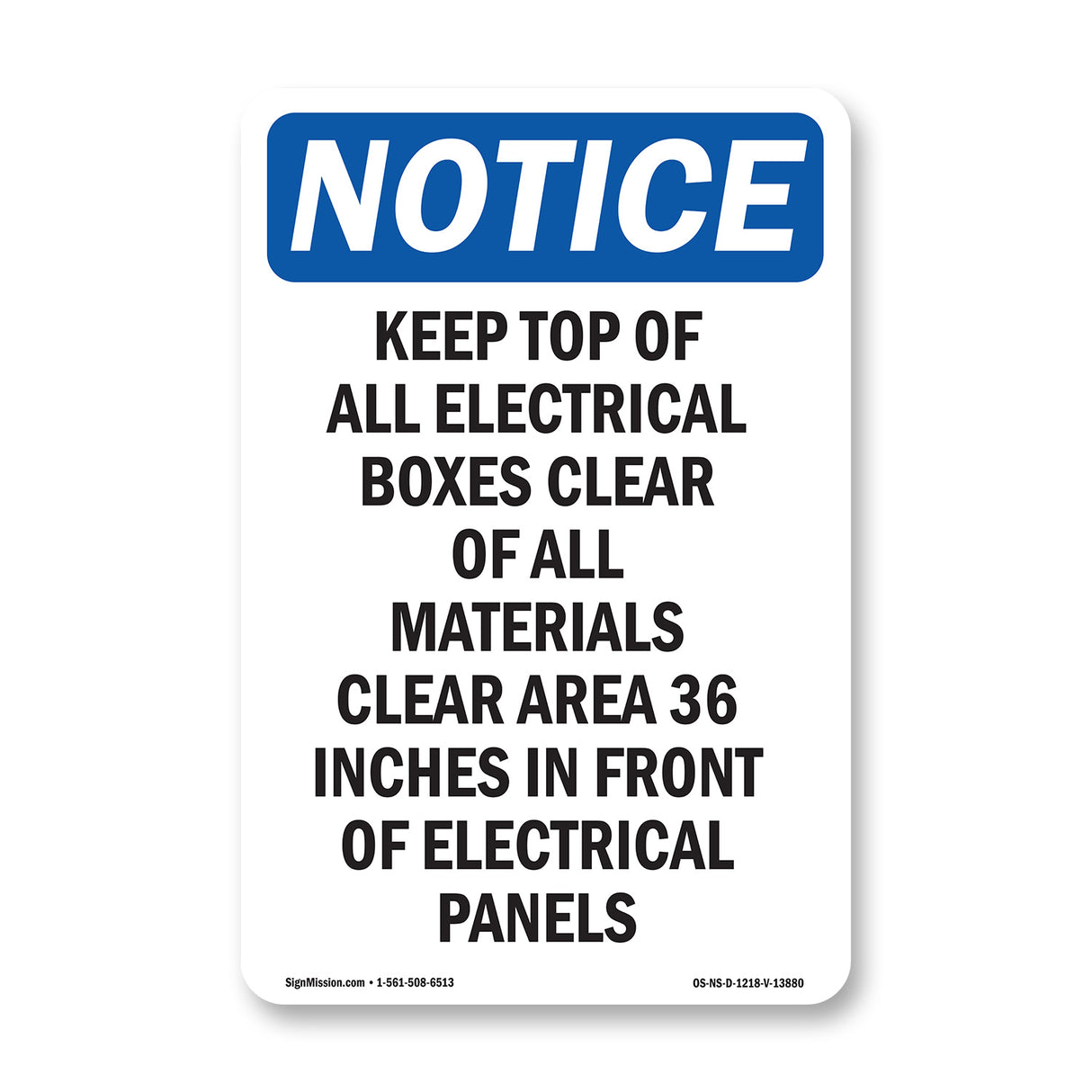 Keep Top Of All Electrical Boxes Clear Of Sign