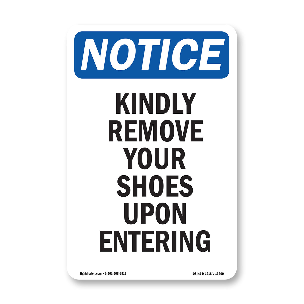 Kindly Remove Your Shoes Upon Entering