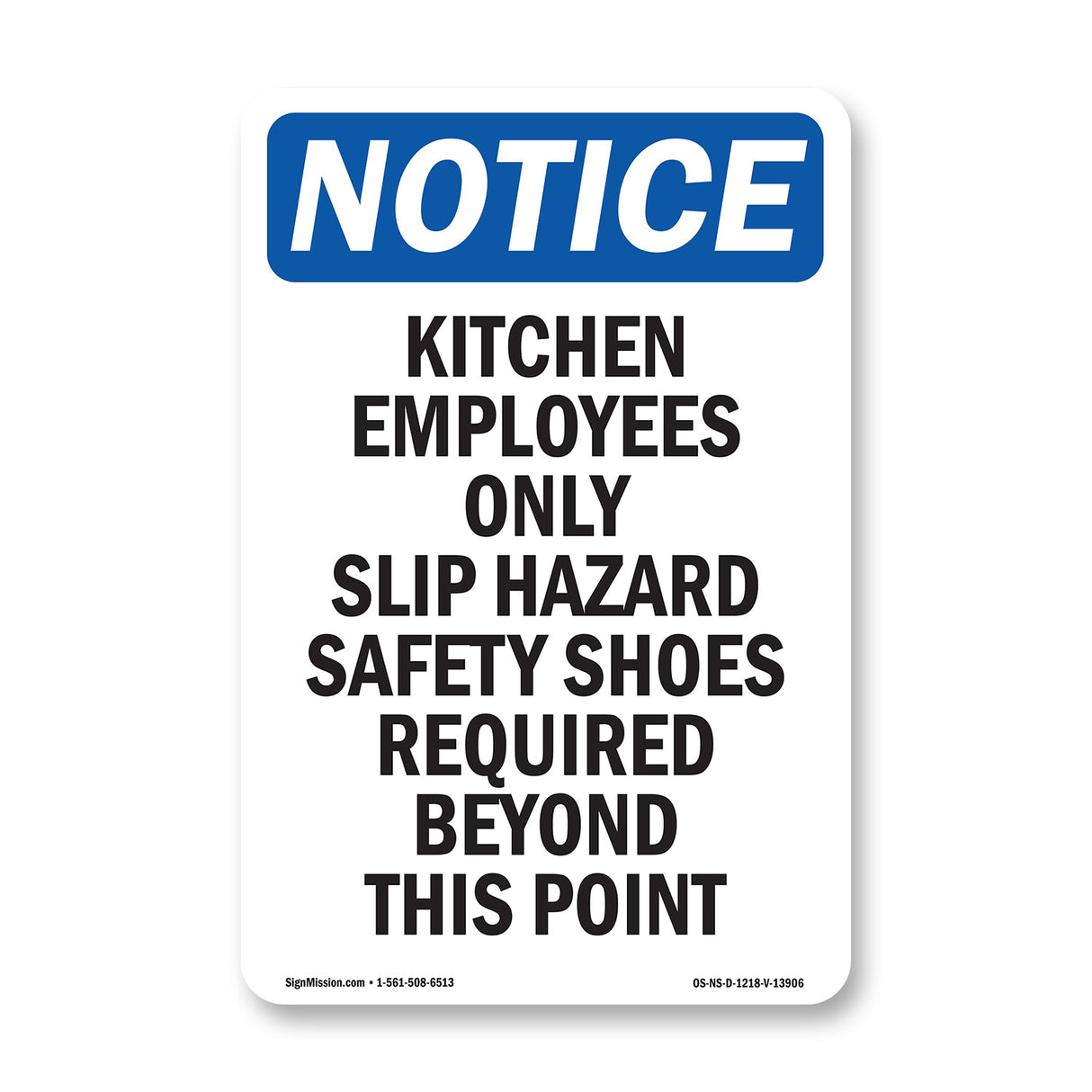 Kitchen Employees Only Slip Hazard Safety