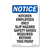 Kitchen Employees Only Slip Hazard Safety