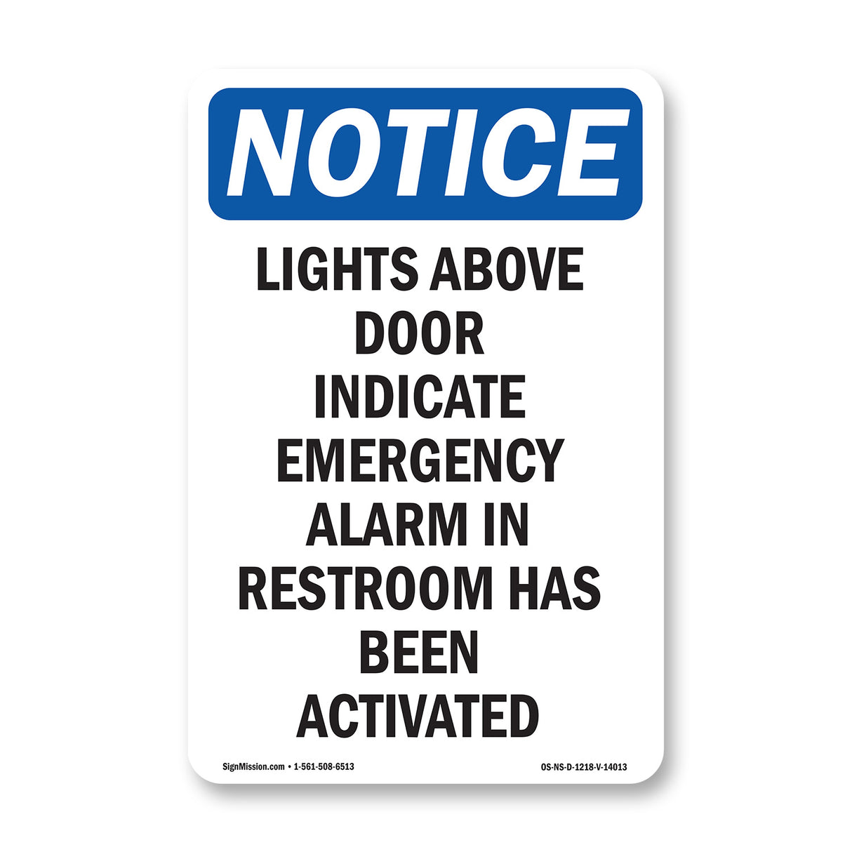 Lights Above Door Indicate Emergency Alarm