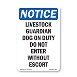 Livestock Guardian Dog On Duty Do Not Enter Sign
