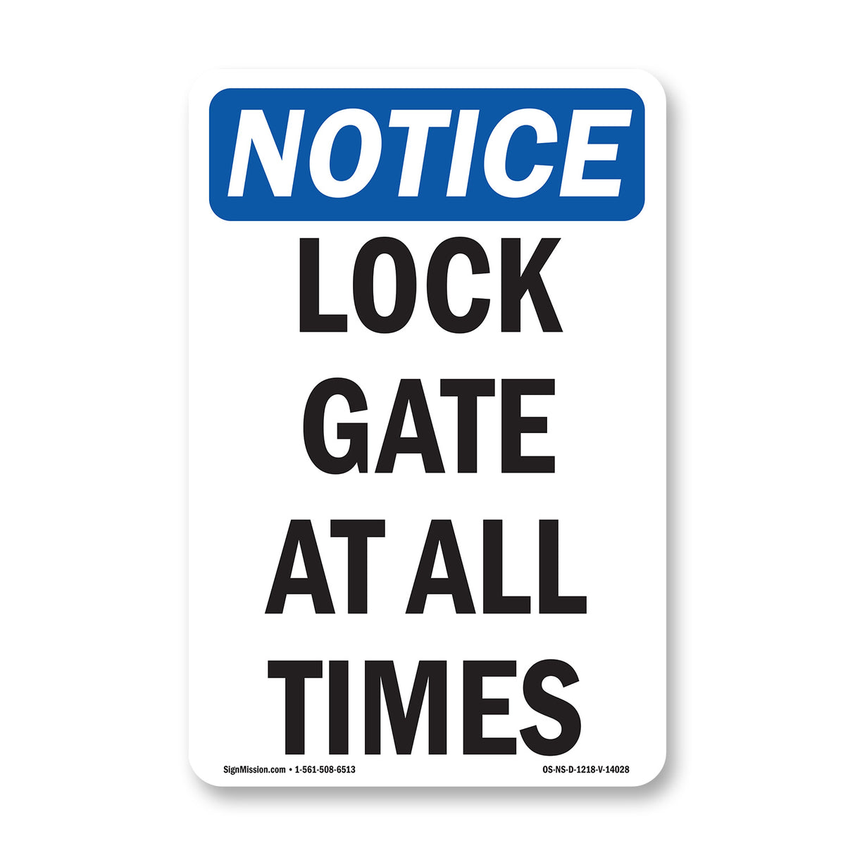 Lock Gate At All Times Sign