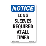Long Sleeves Required At All Times