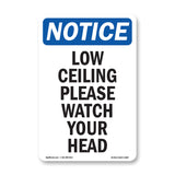 Low Ceiling Please Watch Your Head! Sign