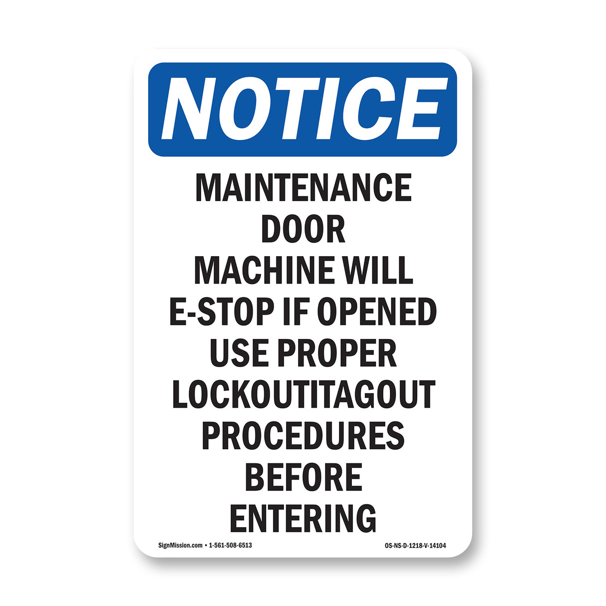 Maintenance Door Machine Will E-Stop If Sign
