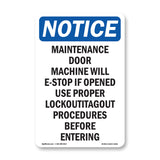 Maintenance Door Machine Will E-Stop If Sign