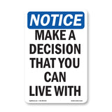 Make A Decision That You Can Live With