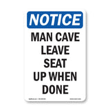 Man Cave Leave Seat Up When Done