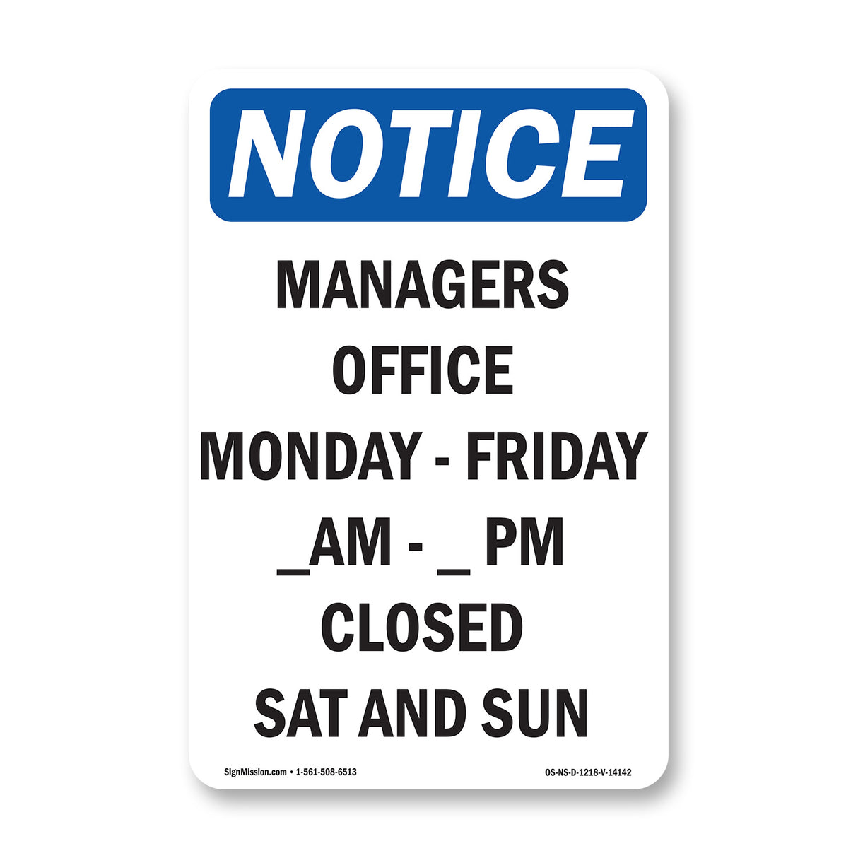 Managers Office Monday - Friday ____ Am