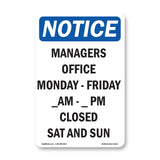 Managers Office Monday - Friday ____ Am