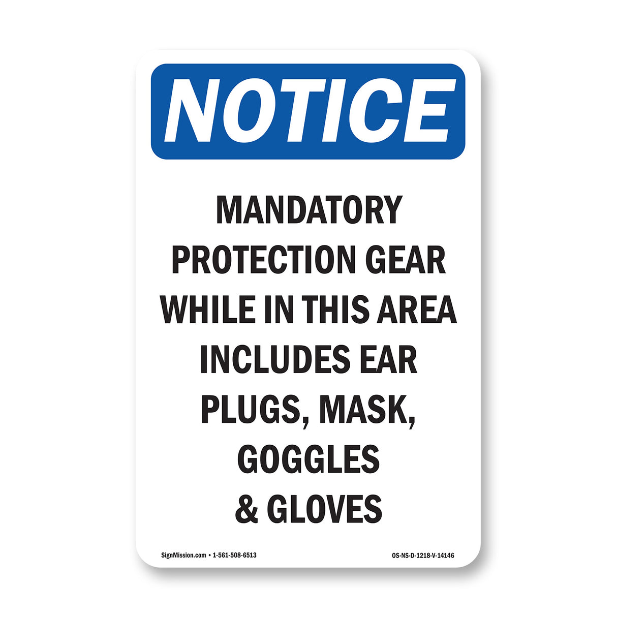 Mandatory Protection Gear While In This