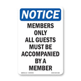 Members Only All Guests Must Be Accompanied
