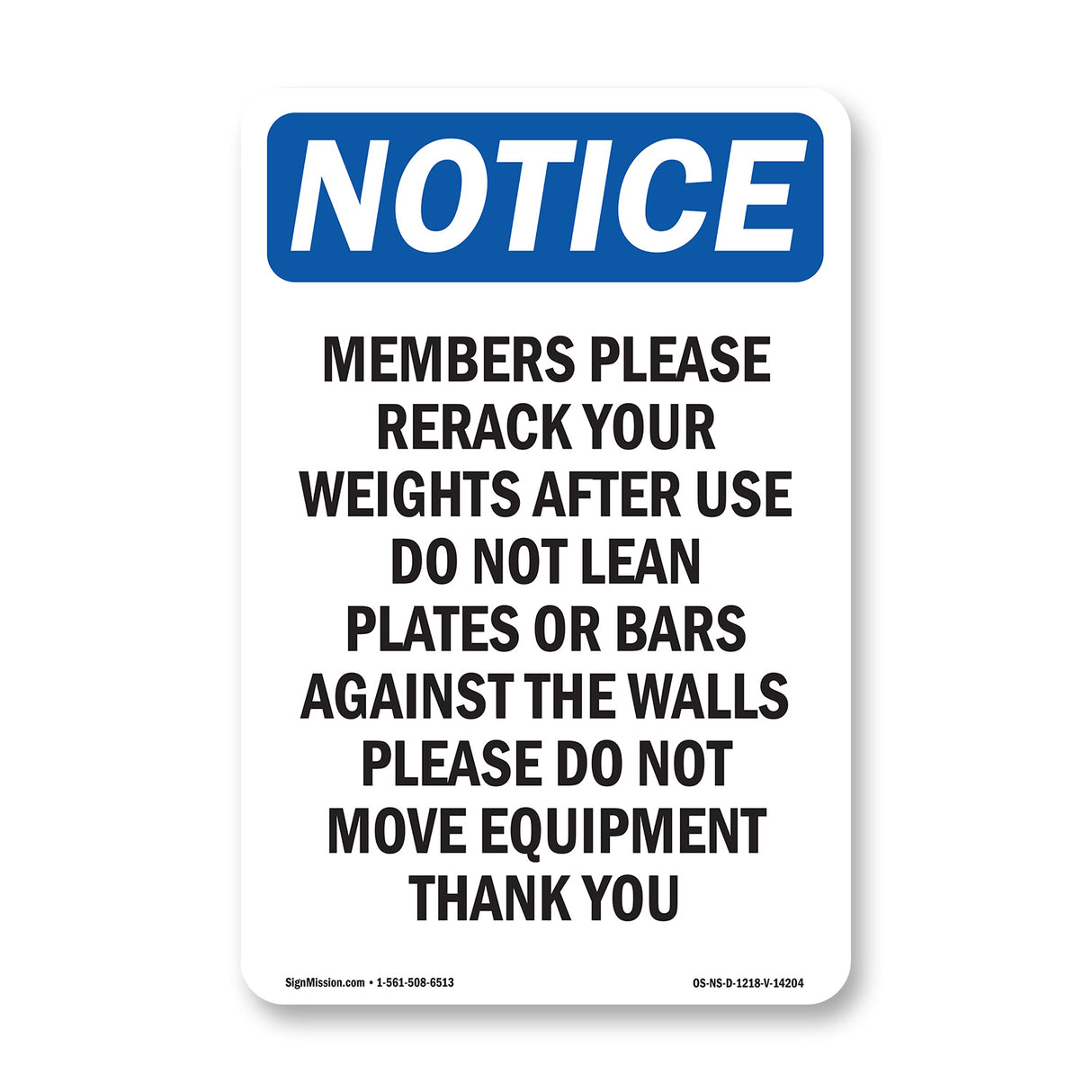 Members Please Rerack Your Weights After