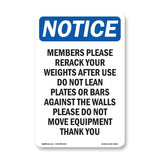 Members Please Rerack Your Weights After