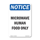 Microwave Human Food Only