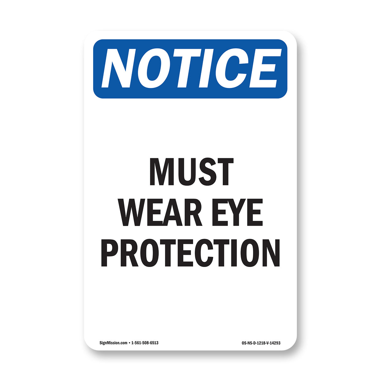 Must Wear Eye Protection
