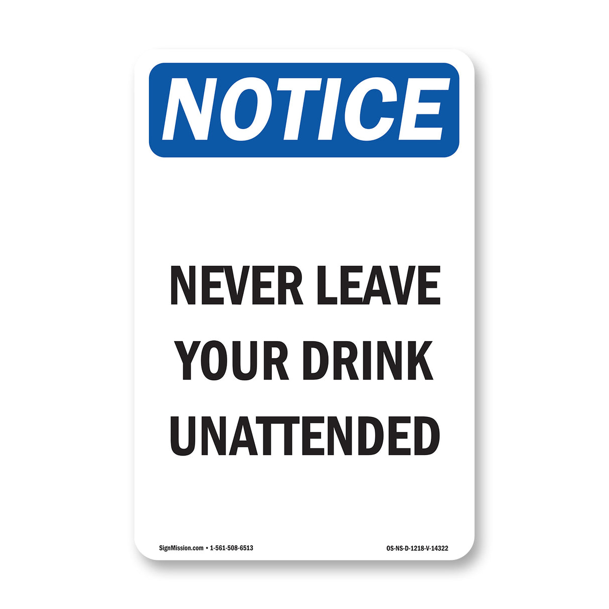 Never Leave Your Drink Unattended